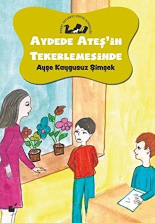 Aydede Ateş'in Tekerlemesinde