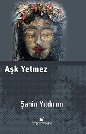 Aşk Yetmez