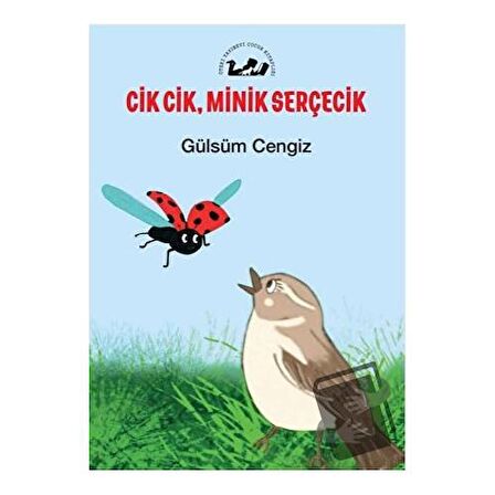 Cik Cik, Minik Serçecik