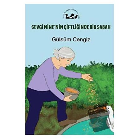 Sevgi Nine'nin Çiftliğinde Bir Sabah