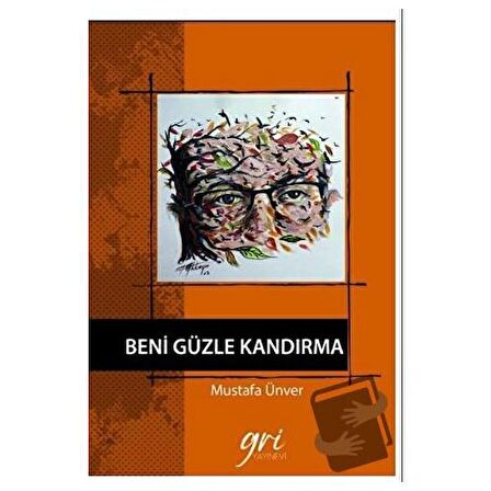 Beni Güzle Kandırma