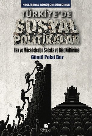 Neoliberal Dönüşüm Sürecinde Türkiye’de Sosyal Politikalar