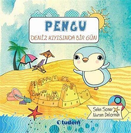 Pengu - Deniz Kıyısında Bir Gün / Selen Somer