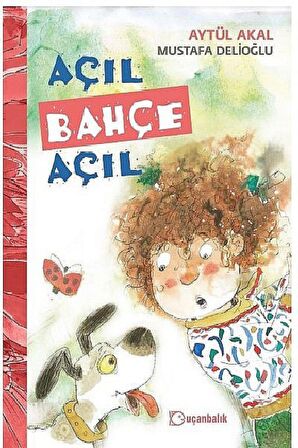 Açıl Bahçe Açıl Uçanbalık Yayıncılık
