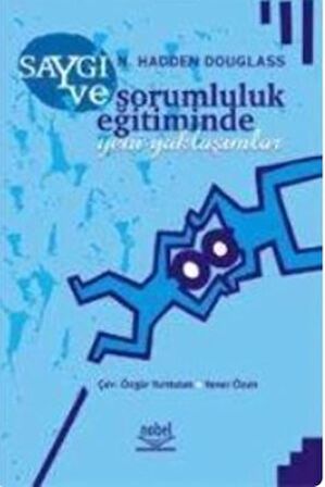 Saygı ve Sorumluluk Eğitiminde Yeni Yaklaşımlar