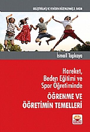 Hareket, Beden Eğitimi ve Spor Öğretiminde Öğrenme ve Öğretimin Temelleri