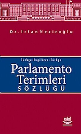 Parlamento Terimleri Sözlüğü Türkçe-İngilizce-Türkçe