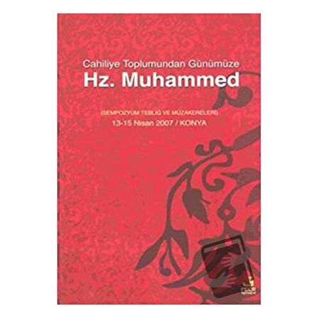 Cahiliye Toplumundan Günümüze Hz. Muhammed