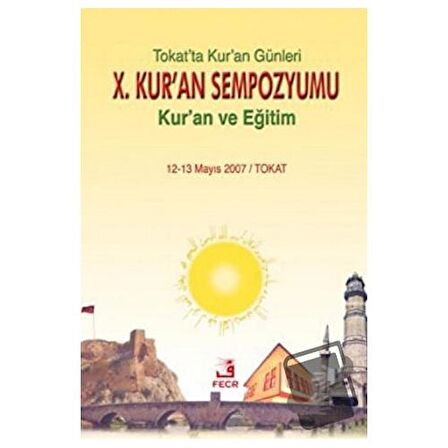 10. Kur’an Sempozyumu - Kur'an ve Eğitim