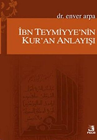 İbn Teymiyye'nin Kur'an Anlayışı