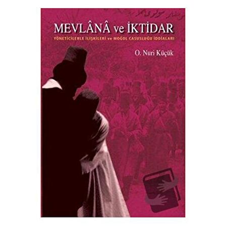 Mevlana ve İktidar / Rumi Yayınları / Osman Nuri Küçük