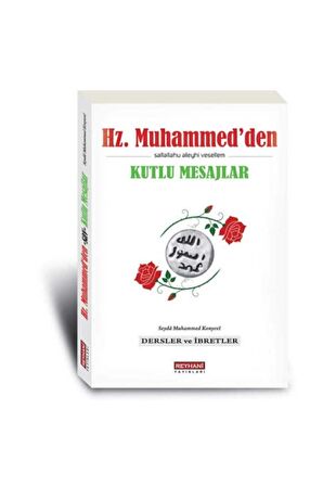 Hz. Muhammedden Kutlu Mesajlar Seyda Muhammed Konyevi Reyhani Yayınları