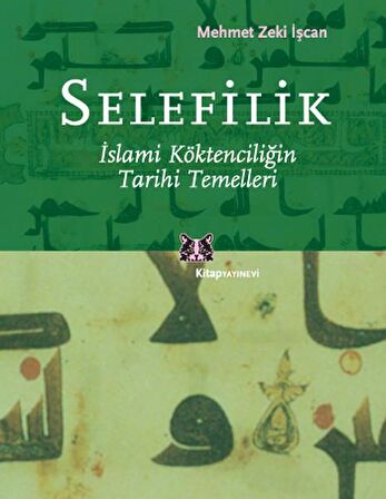 Selefilik İslami Köktenciliğin Tarihi