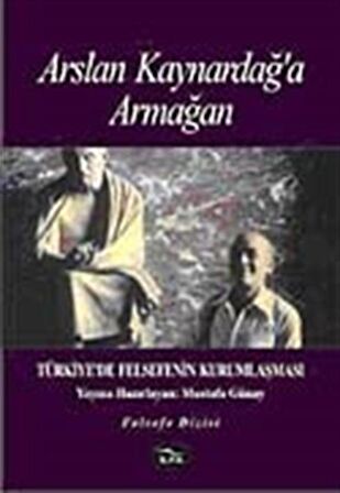 Arslan Kaynardağ'a Armağan / Dr. Mustafa Günay