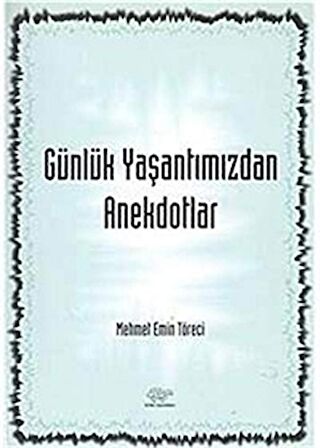 Günlük Yaşantımızdan Anekdotlar