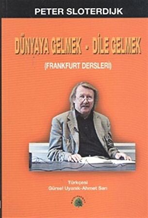 Dünyaya Gelmek - Dile Gelmek