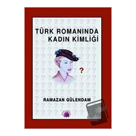 Türk Romanında Kadın Kimliği