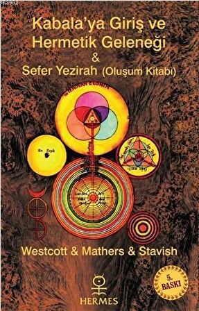 Kabalaya Giriş ve Hermetik Geleneği - Sefer Yezirah