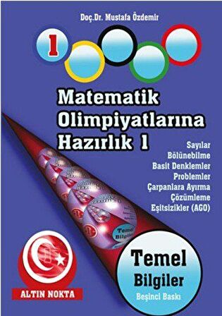 Altın Nokta Matematik Olimpiyatlarına Hazırlık 1 Temel Bilgiler 1