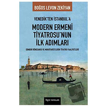 Venedik’ten İstanbul’a Modern Ermeni Tiyatrosu’nun İlk Adımları