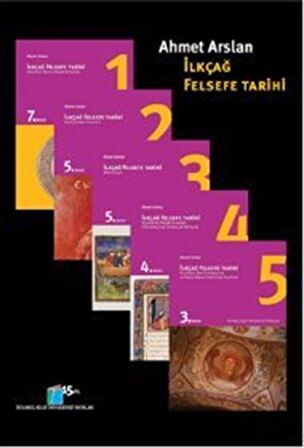 İlkçağ Felsefe Tarihi (5 Cilt Birarada ve Kutulu) / Prof. Dr. Ahmet Arslan