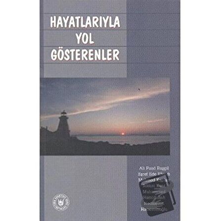 Hayatlarıyla Yol Gösterenler