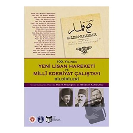 100. Yılında Yeni Lisan Hareketi ve Milli Edebiyat Çalıştayı Bildirileri