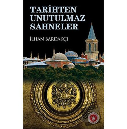 Tarihten Unutulmaz Sahneler