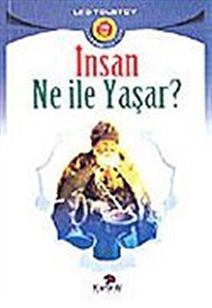 İnsan Ne İle Yaşar?