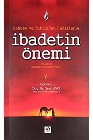 Sahabe Ve Tabiinden Hadislerle Ibadetin Önemi
