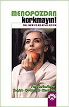 Menopozdan Korkmayın / Bernd Kleine Gunk