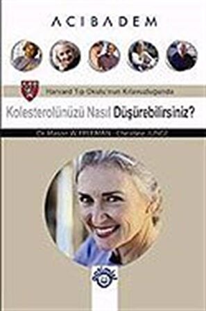 Kolesterolünüzü Nasıl Düşürebilirsiniz? (Büyük Boy) / Christine Junge