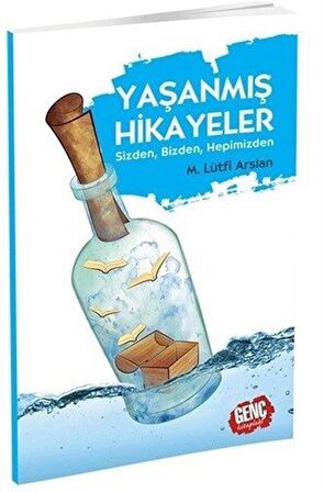 Yaşanmış Hikayeler