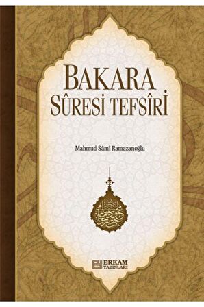 Bakara Suresi Tefsiri - Mahmud Sami Ramazanoğlu