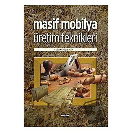 Masif Mobilya Üretim Teknikleri