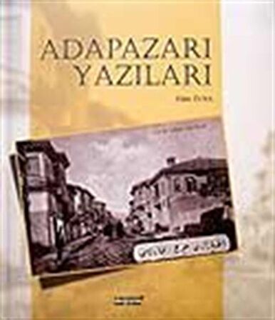 Adapazarı Yazıları / Fahri Tuna