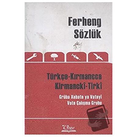 Ferheng Sözlük Türkçe Kırmancca - Kirmancki-Tirki