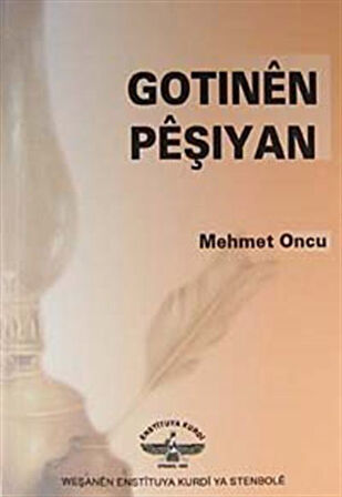Gotinen Peşiyan / Mehmet Oncu