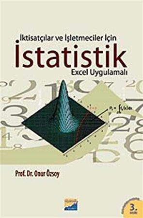İktisatçılar ve İşletmeciler İçin İstatistik (Excel Uygulamalı)