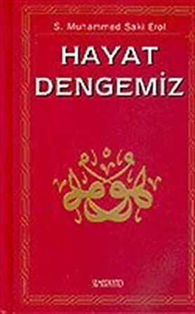 Hayat Dengemiz (Ciltli) / S. Muhammed Saki Erol