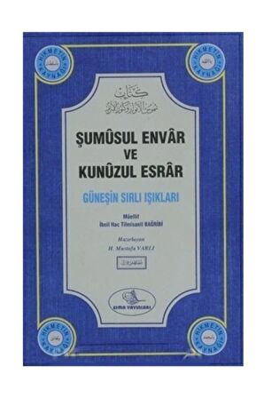 Şumüsul Envar Ve Kunuzul Esrar (güneşin Sırlı Işıkları)