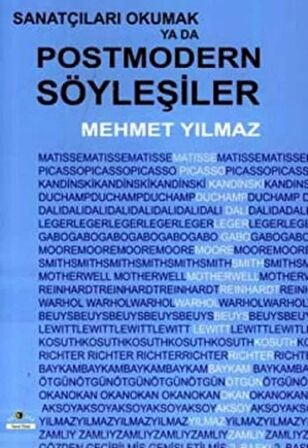 Sanatçıları Okumak ya da Postmodern Söyleşiler