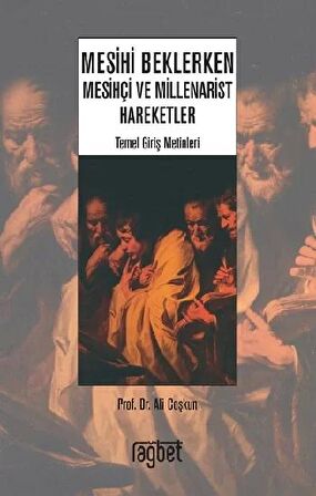 Mesihi Beklerken - Mesihçi ve Millenarist Hareketler