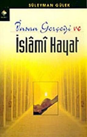 İnsan Gerçeği ve İslami Hayat