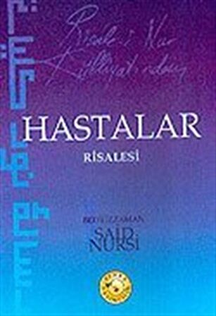 Risale-i Nur Külliyatından Hastalar Risalesi