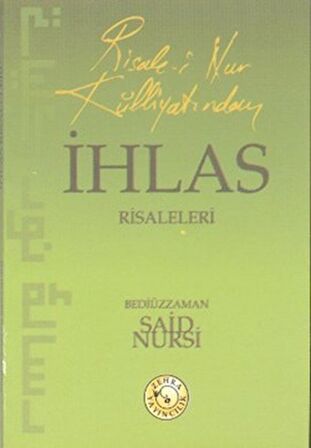 Risale-i Nur Külliyatından İhlas Risaleleri