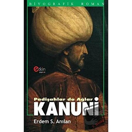 Padişahlar da Ağlar - Kanuni