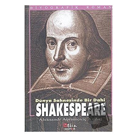 Dünya Sahnesinde Bir Dahi Shakespeare