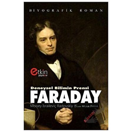 Deneysel Bilimin Prensi - Faraday