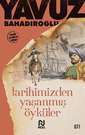 Tarihimizden Yaşanmış Öyküler